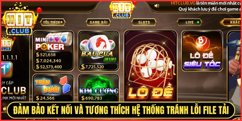 HITCLUB | TAI HITCLUB | Cổng Game Bài HIT.CLUB Không Bị Chặn 06/2026 17 Đảm bảo kết nối và tương thích hệ thống tránh lỗi file tải