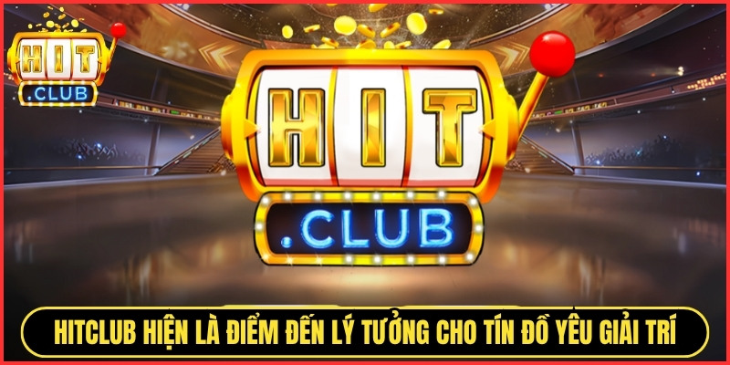 HITCLUB | TAI HITCLUB | Cổng Game Bài HIT.CLUB Không Bị Chặn 06/2026 15 Hitclub hiện là điểm đến lý tưởng cho những tín đồ yêu giải trí